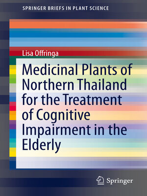 cover image of Medicinal Plants of Northern Thailand for the Treatment of Cognitive Impairment in the Elderly